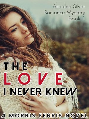 The Love I Never Knew - ebook